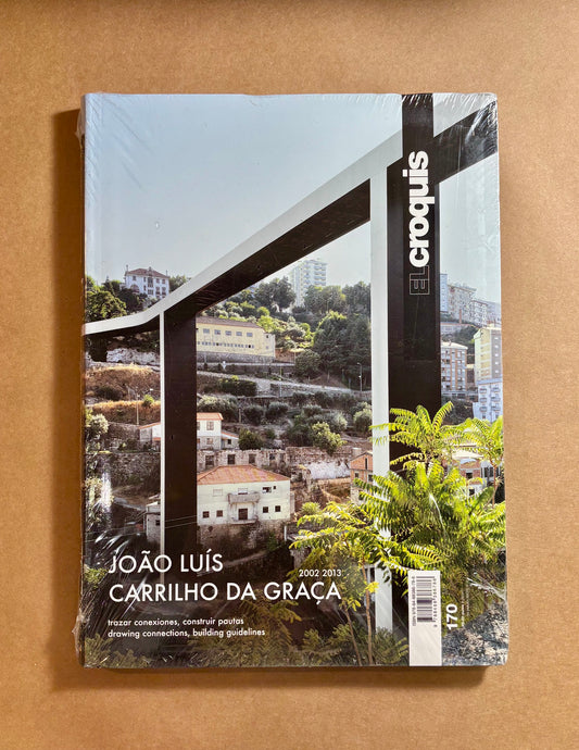 El Croquis 170: Joao Luis & Carrilho Da Graca 2002-2013