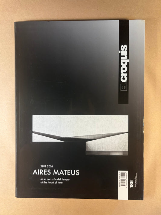 El Croquis 186: Aires Mateus 2011-2016