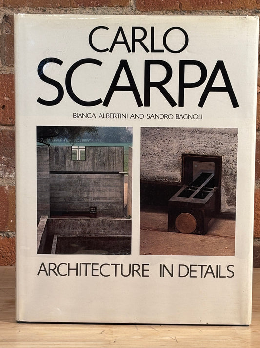 Carlo Scarpa: Architecture in Details