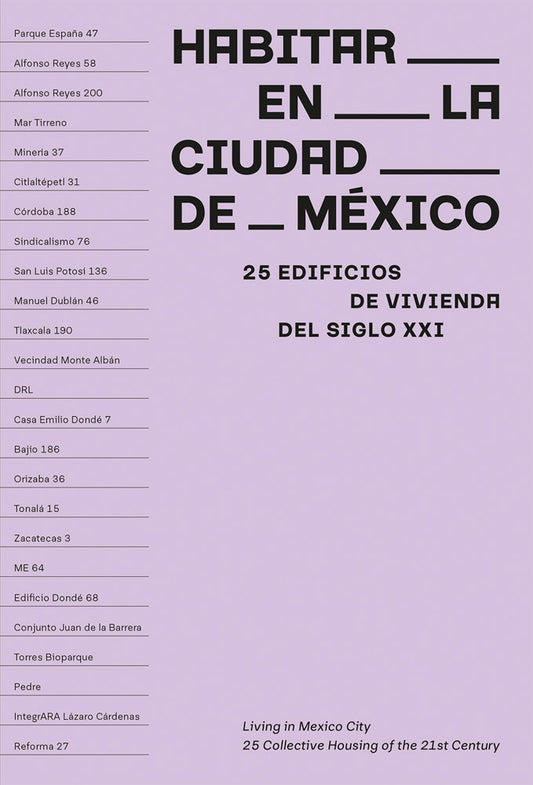 Living in Mexico City: 25 Collective Housing of the 21st Century