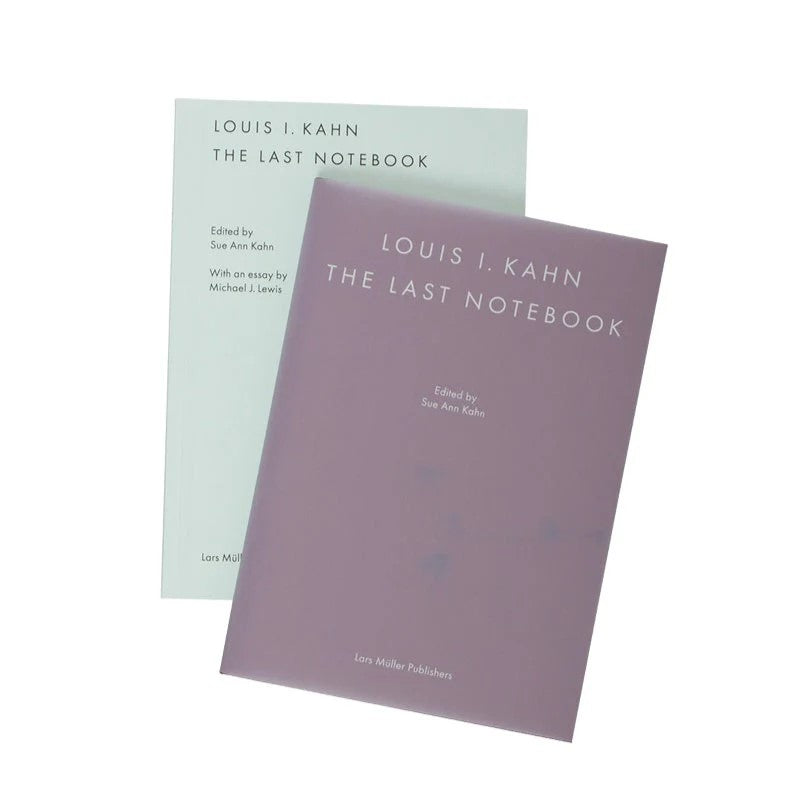 Louis I. Kahn: The Last Notebook