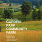 Nelson Byrd Woltz: Garden Park Community Farm