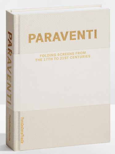 PARAVENTI - Folding Screens from the 17th to 21st Centuries