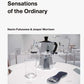 Super Normal: Sensations of the Ordinary - Naoto Fukasawa and Jasper Morrison