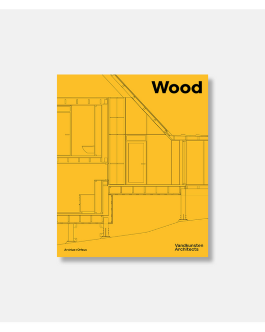 Wood - Vandkunsten Architects