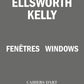 Ellsworth Kelly: Windows