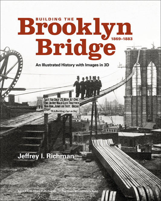 Building the Brooklyn Bridge: 1869-1883